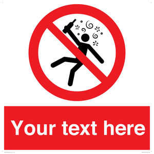 Custom prohibition Not for people in the state of intoxication